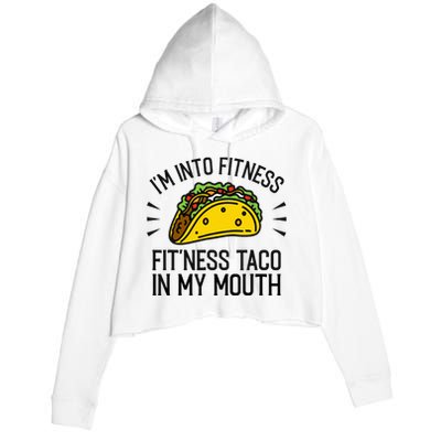 Funny Taco, Fitness Taco, Taco Lover Crop Fleece Hoodie