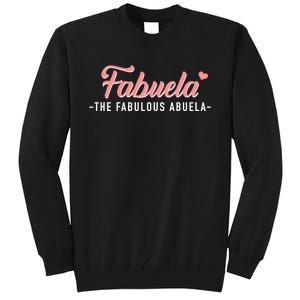 Fabuela The Fabulous Abuela Grandma Tall Sweatshirt