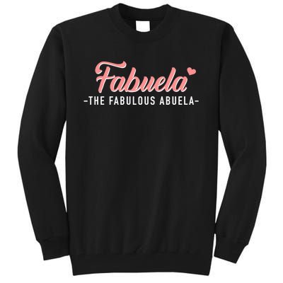 Fabuela The Fabulous Abuela Grandma Tall Sweatshirt