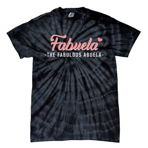 Fabuela The Fabulous Abuela Grandma Tie-Dye T-Shirt