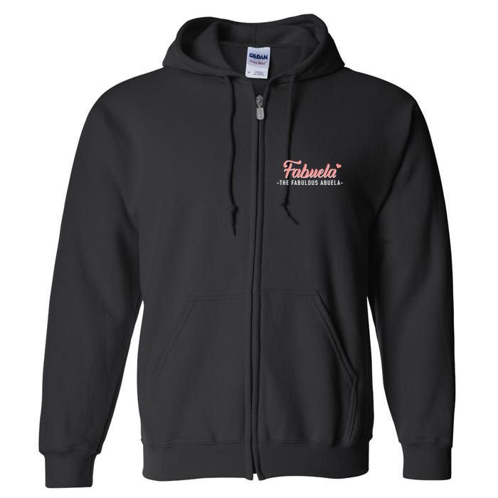 Fabuela The Fabulous Abuela Grandma Full Zip Hoodie