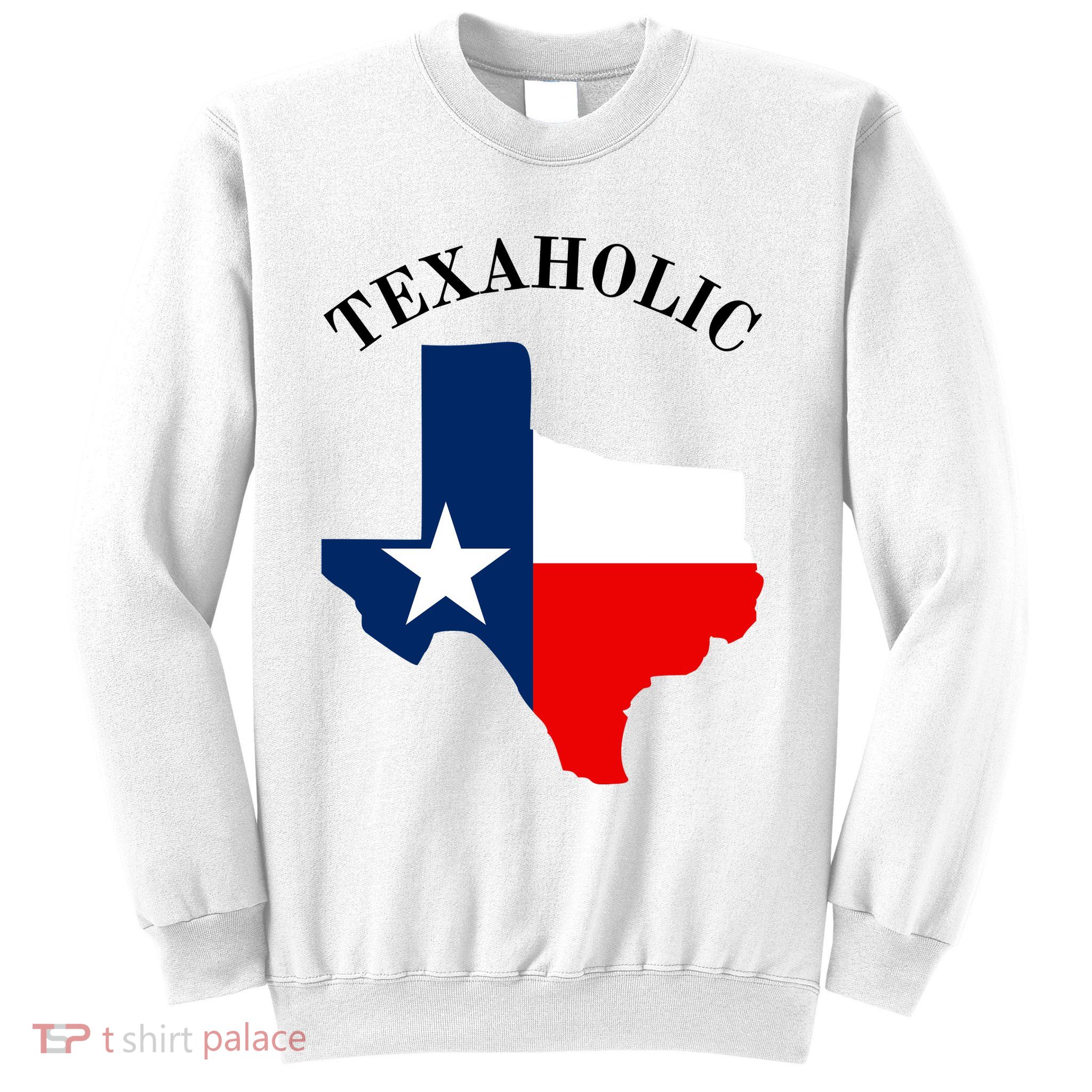 Funny Texaholic Sweatshirt