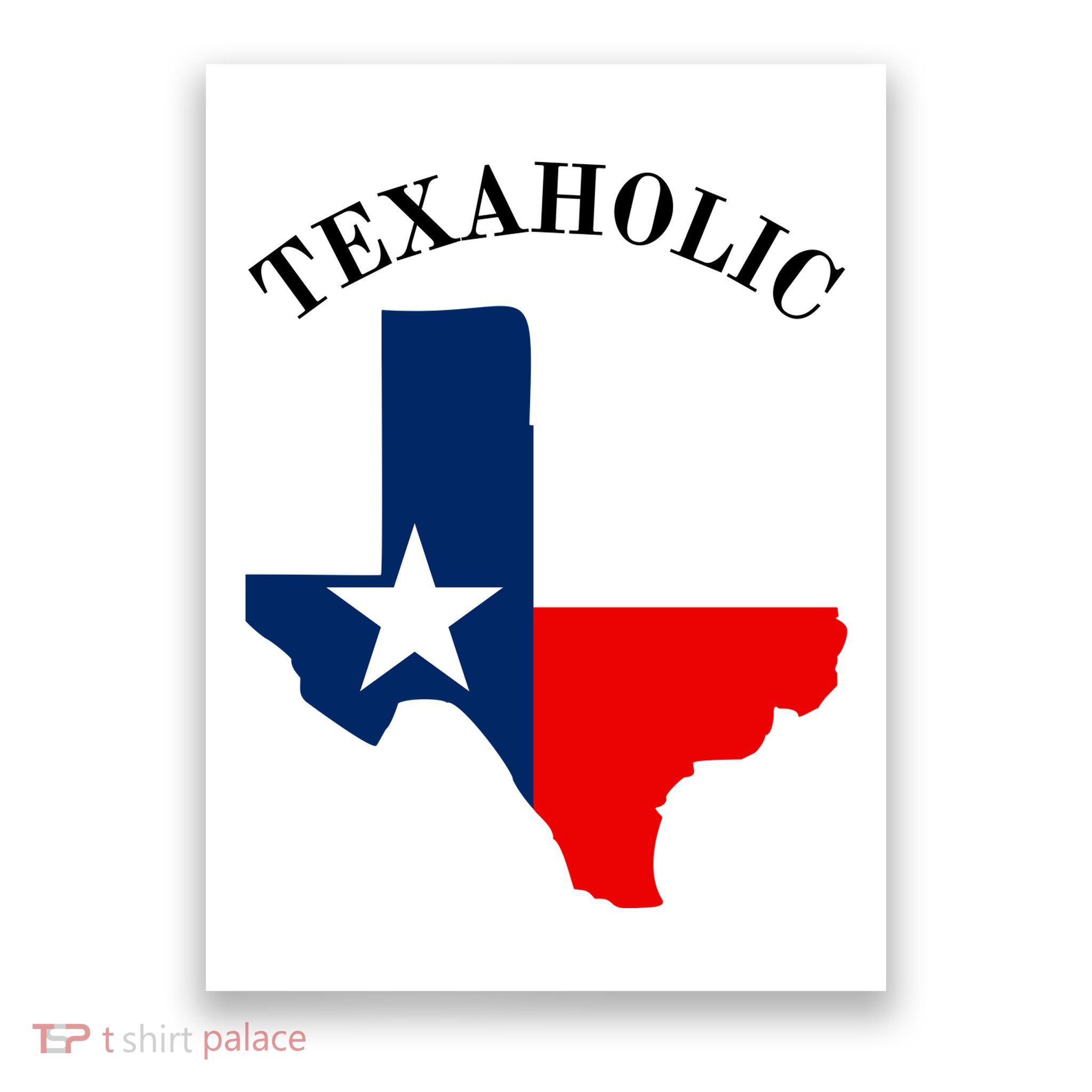 Funny Texaholic Poster