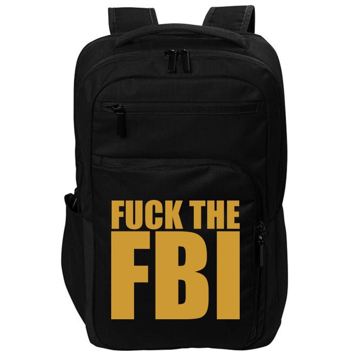 Fuck The FBI Impact Tech Backpack