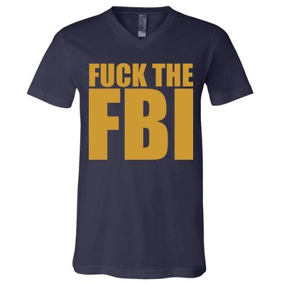 Fuck The FBI V-Neck T-Shirt