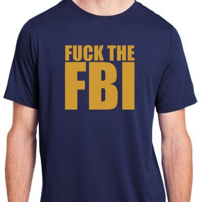 Fuck The FBI Adult ChromaSoft Performance T-Shirt