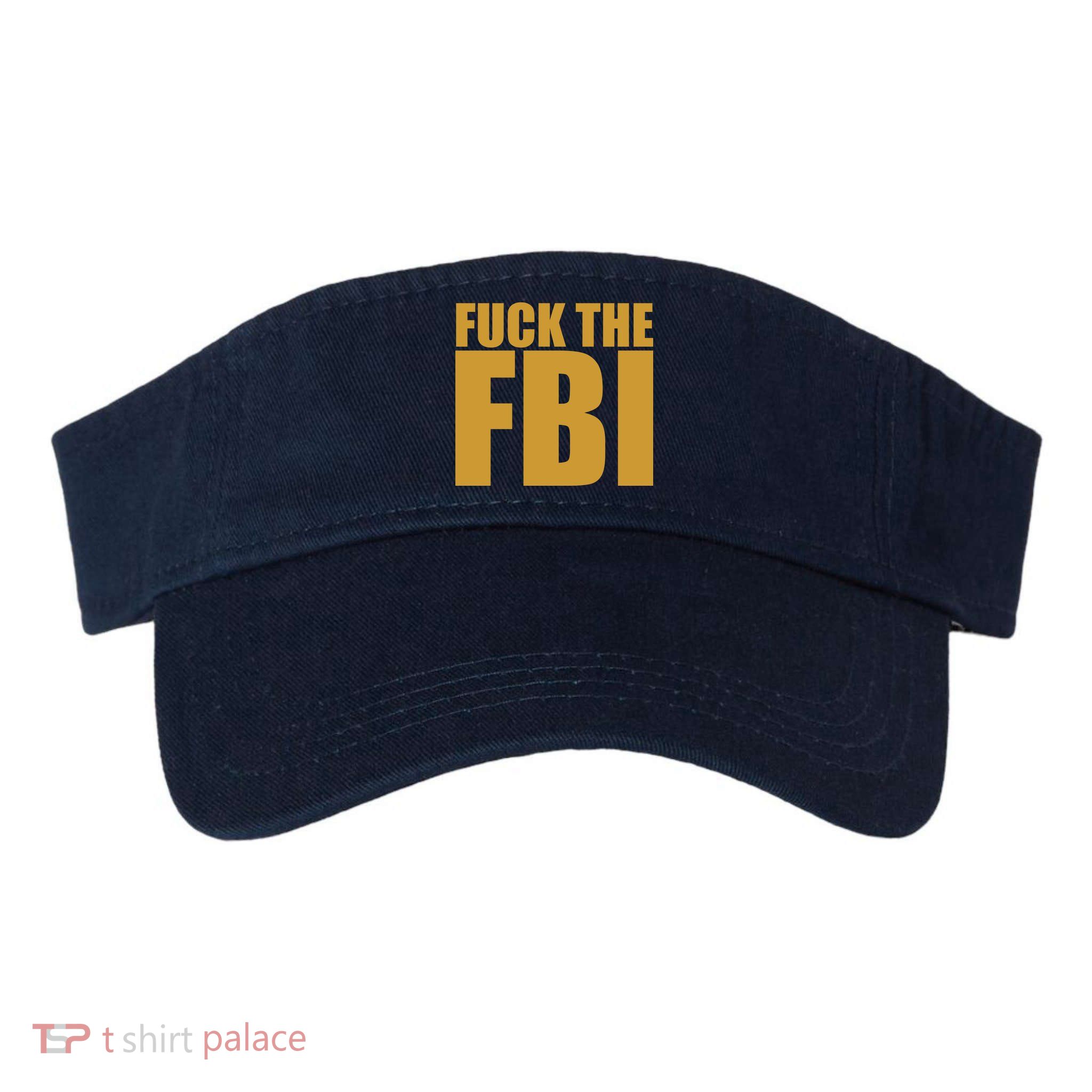 Fuck The FBI Visor
