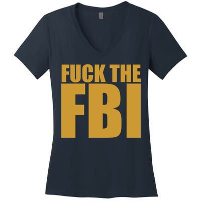 Fuck The FBI Women's V-Neck T-Shirt