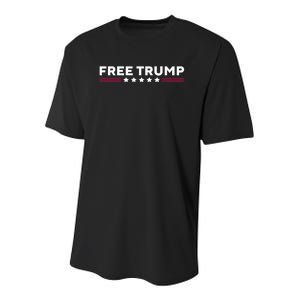 Free Trump Free Donald Trump I Stand With Trump Youth Performance Sprint T-Shirt