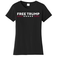 Free Trump Free Donald Trump I Stand With Trump Women's T-Shirt