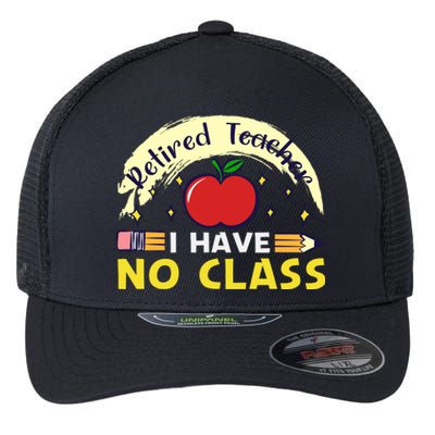 Funny Teacher Funny Retirement Retired Teacher Funny Quotes Flexfit Unipanel Trucker Cap