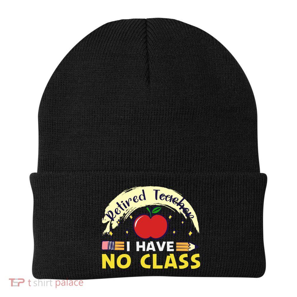 Funny Teacher Funny Retirement Retired Teacher Funny Quotes Beanie