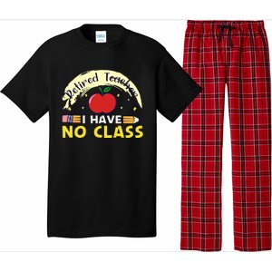 Funny Teacher Funny Retirement Retired Teacher Funny Quotes Pajama Set