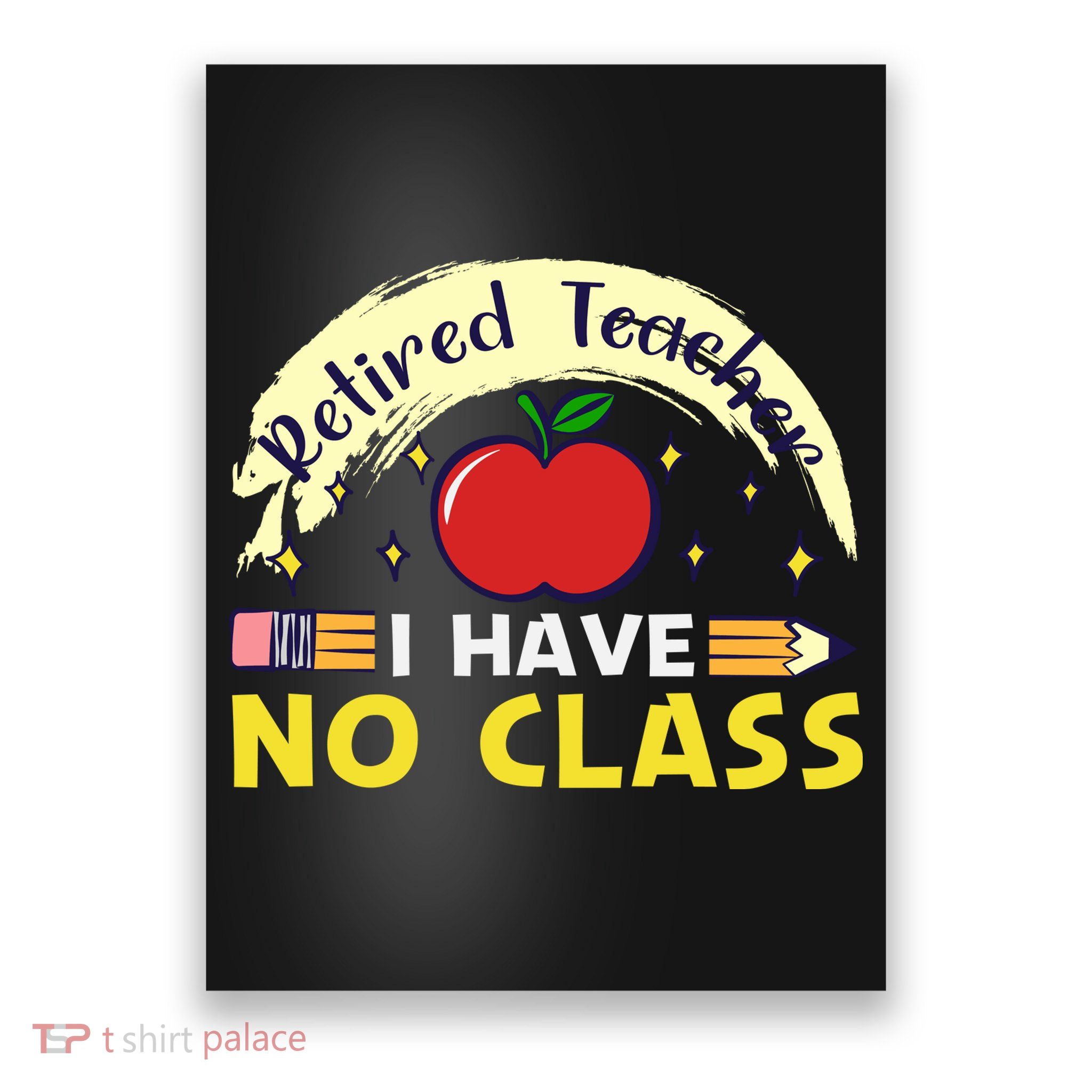 Funny Teacher Funny Retirement Retired Teacher Funny Quotes Poster