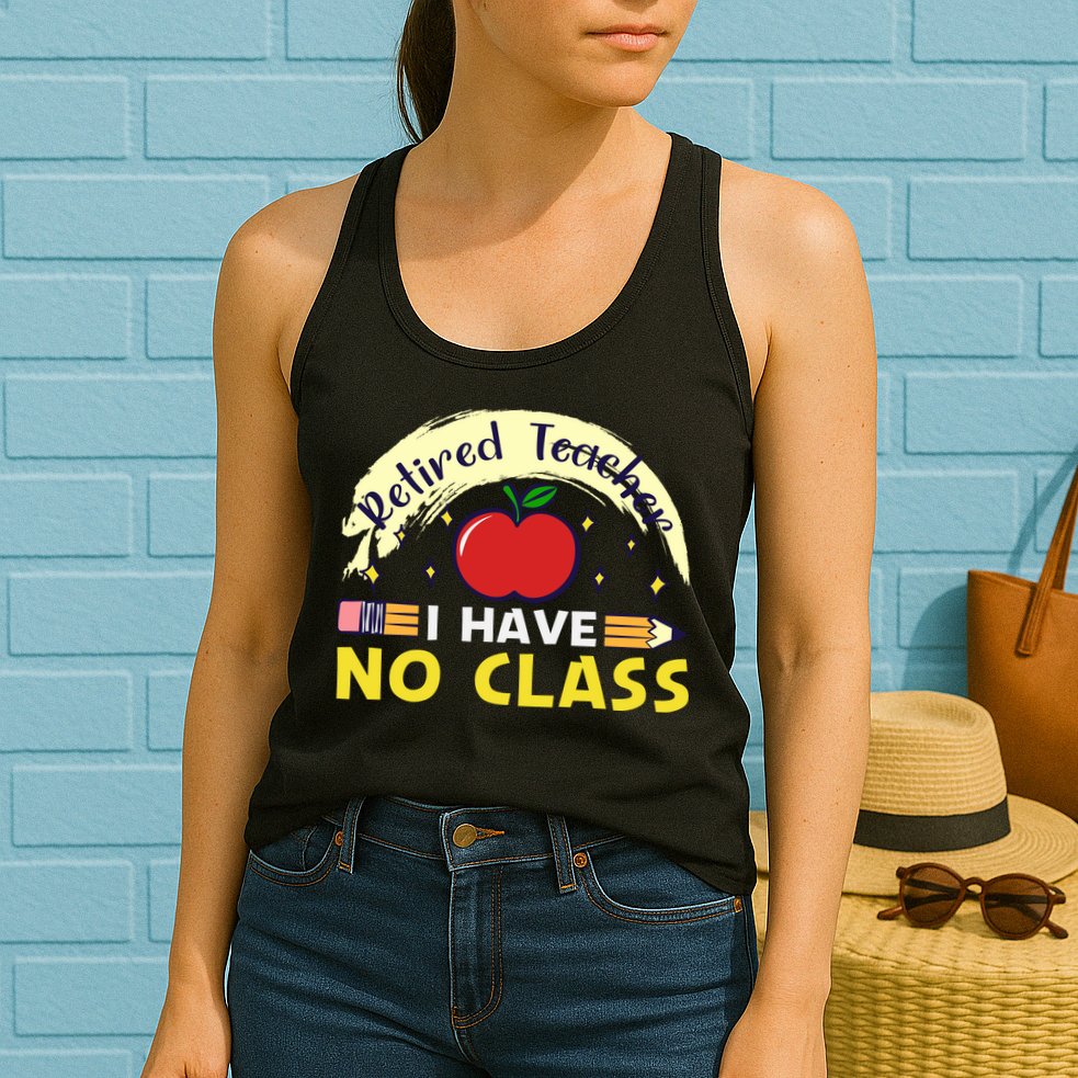 Funny Teacher Funny Retirement Retired Teacher Funny Quotes Womens Tank Top