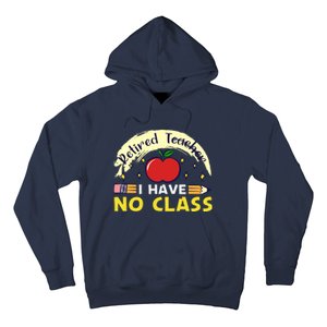 Funny Teacher Funny Retirement Retired Teacher Funny Quotes Hoodie