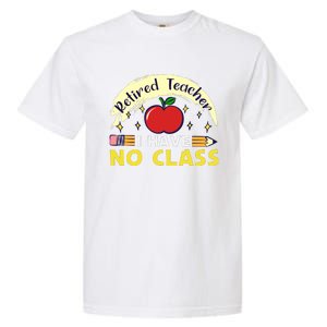 Funny Teacher Funny Retirement Retired Teacher Funny Quotes Garment-Dyed Heavyweight T-Shirt