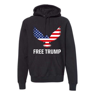 Free Trump Free Donald Trump I Stand With Trump Premium Hoodie