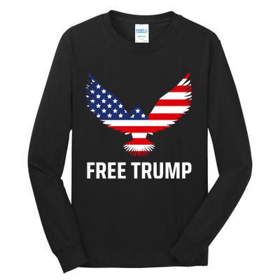 Free Trump Free Donald Trump I Stand With Trump Tall Long Sleeve T-Shirt