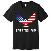 Free Trump Free Donald Trump I Stand With Trump Premium T-Shirt