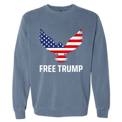 Free Trump Free Donald Trump I Stand With Trump Garment-Dyed Sweatshirt