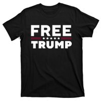 Free Trump Free Donald Trump I Stand With Trump T-Shirt