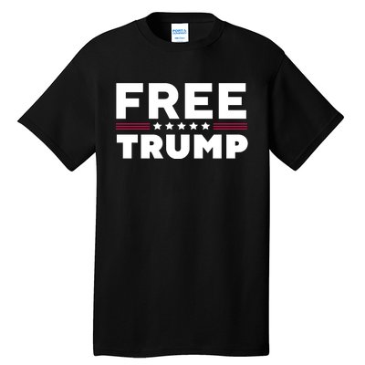 Free Trump Free Donald Trump I Stand With Trump Tall T-Shirt