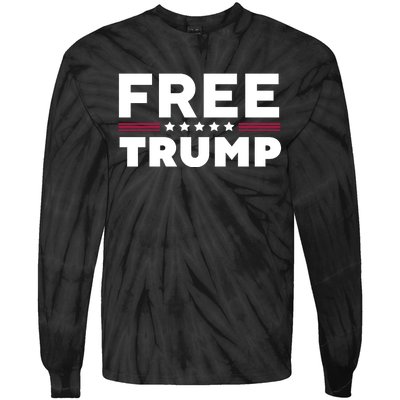 Free Trump Free Donald Trump I Stand With Trump Tie-Dye Long Sleeve Shirt