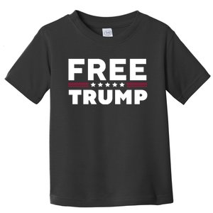 Free Trump Free Donald Trump I Stand With Trump Toddler T-Shirt