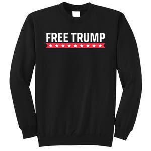 Free Trump Free Donald Trump I Stand With Trump Tall Sweatshirt