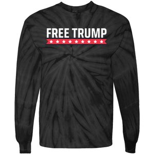 Free Trump Free Donald Trump I Stand With Trump Tie-Dye Long Sleeve Shirt