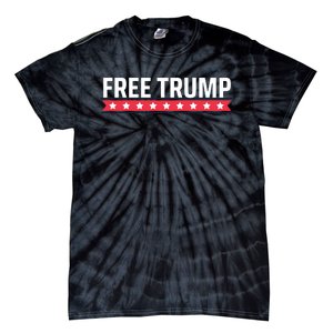 Free Trump Free Donald Trump I Stand With Trump Tie-Dye T-Shirt