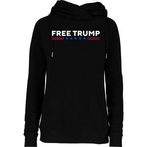 Free Trump Free Donald Trump I Stand With Trump Womens Funnel Neck Pullover Hood