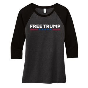 Free Trump Free Donald Trump I Stand With Trump Women's Tri-Blend 3/4-Sleeve Raglan Shirt