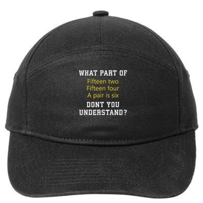 Fifn Two Fifn Four A Pair Is Six Funny Cribbage Game 7-Panel Snapback Hat
