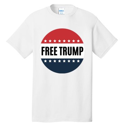 Free Trump Free Donald Trump I Stand With Trump Tall T-Shirt