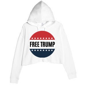 Free Trump Free Donald Trump I Stand With Trump Crop Fleece Hoodie