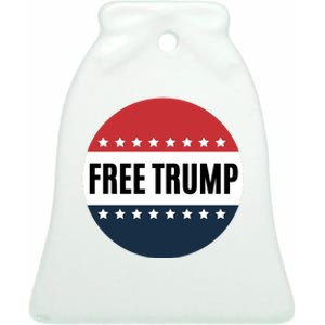 Free Trump Free Donald Trump I Stand With Trump Ceramic Bell Ornament