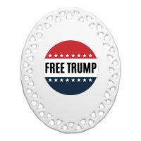 Free Trump Free Donald Trump I Stand With Trump Ceramic Oval Ornament