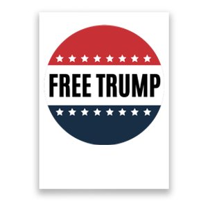 Free Trump Free Donald Trump I Stand With Trump Poster