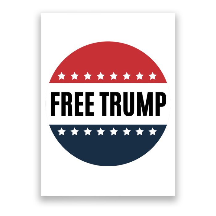 Free Trump Free Donald Trump I Stand With Trump Poster