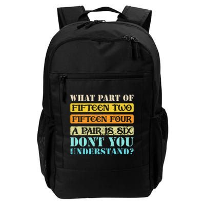 Fifteen Two Fifteen Four A Pair is Six Funny Cribbage Game Daily Commute Backpack