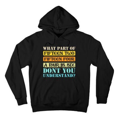 Fifteen Two Fifteen Four A Pair is Six Funny Cribbage Game Tall Hoodie