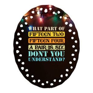 Fifteen Two Fifteen Four A Pair is Six Funny Cribbage Game Ceramic Oval Ornament