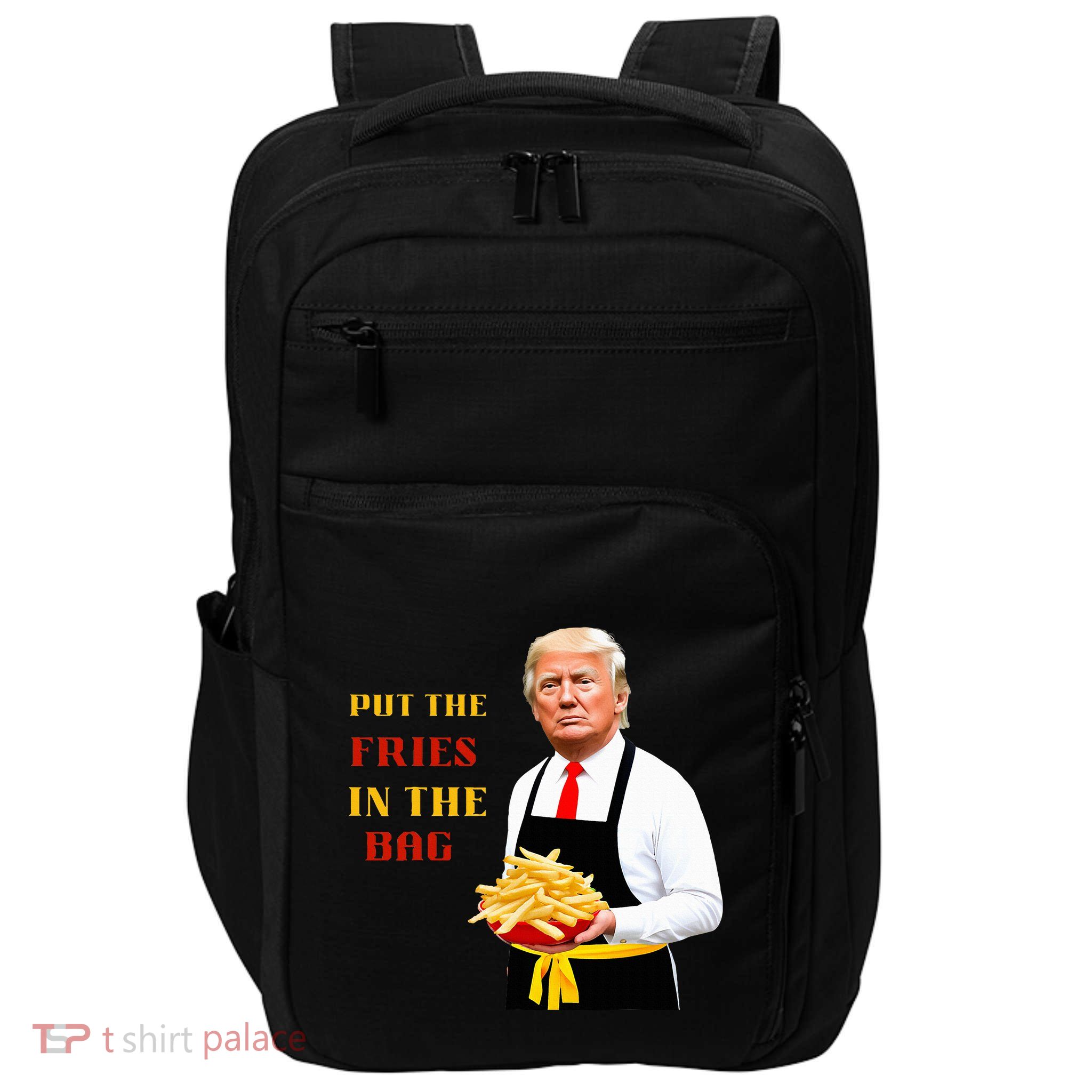 Funny Trump Fast Food Put The Fries In The Bag 2024 Impact Tech Backpack
