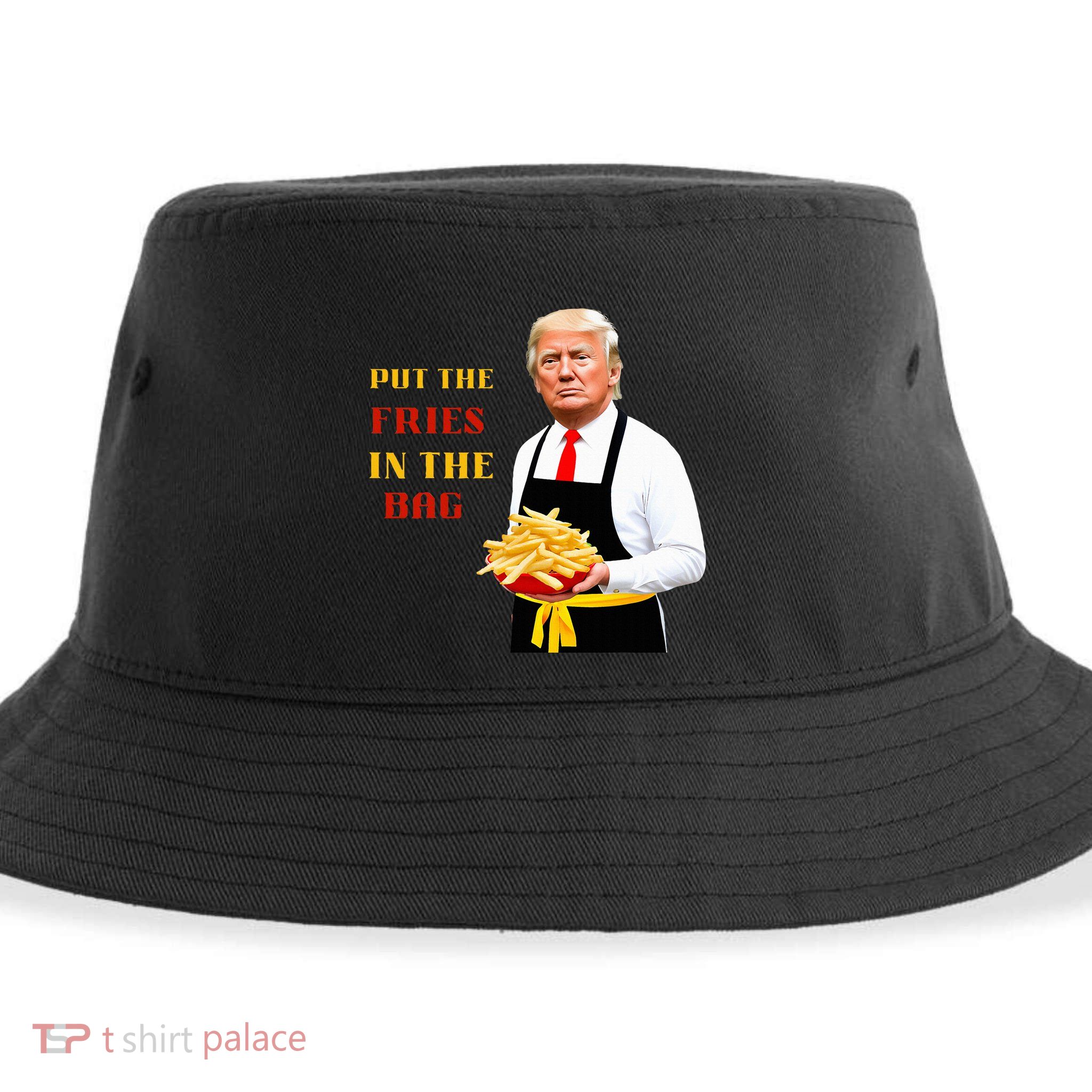 Funny Trump Fast Food Put The Fries In The Bag 2024 Sustainable Bucket Hat