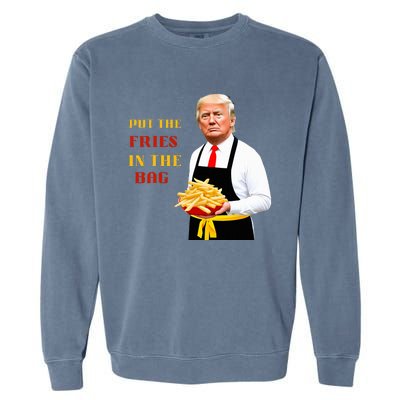 Funny Trump Fast Food Put The Fries In The Bag 2024 Garment-Dyed Sweatshirt