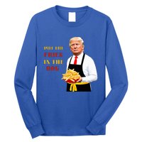 Funny Trump Fast Food Put The Fries In The Bag 2024 Long Sleeve Shirt