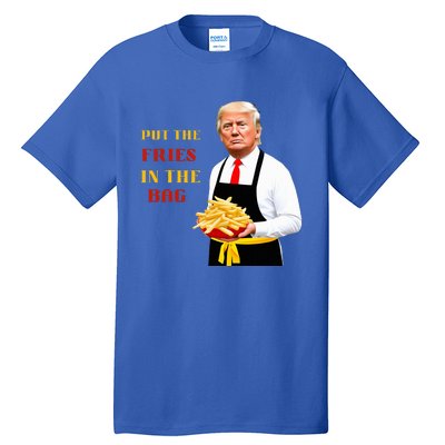 Funny Trump Fast Food Put The Fries In The Bag 2024 Tall T-Shirt