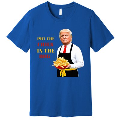 Funny Trump Fast Food Put The Fries In The Bag 2024 Premium T-Shirt